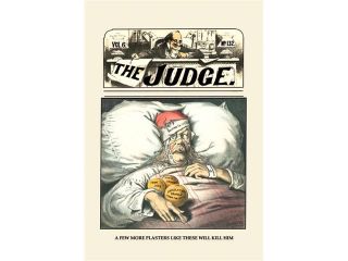 Judge: A Few More Plasters Like These Will Kill Him 20x30 Poster