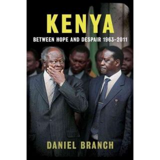 Kenya: Between Hope and Despair, 1963 2012