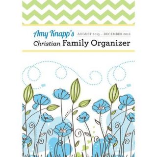 Amy Knapp's Christian Family Organizer 2016: August 2015   December 2016