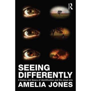 Seeing Differently: A History and Theory of Identification and the Visual Arts