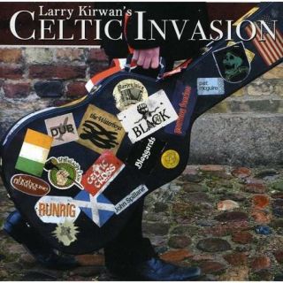Larry Kirwan's Celtic Invasion / Various