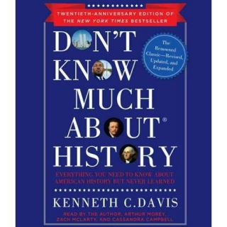 Don't Know Much About History: Everything You Need to Know About American History but Never Learned