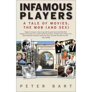 Infamous Players: A Tale of Movies, the Mob (And Sex)