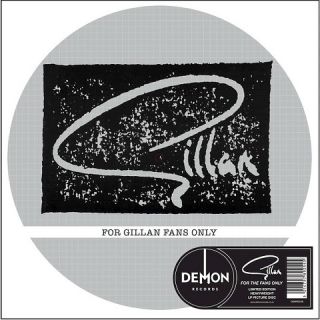 For Gillan Fans Only (Picture Disc)
