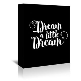Dream a Little Dream Textual Art on Gallery Wrapped Canvas
