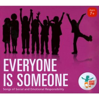 Everyone is Someone: Songs of Social and Emotional Responsibility