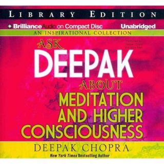 Ask Deepak About Meditation and Higher Consciousness: Library Edition