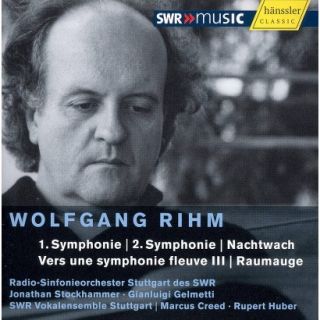 Wolfgang Rihm: Symphonies 1 & 2; Nachtwach; etc.