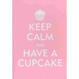 Keep Calm and Have a Cupcake Journal