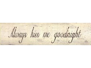 Always Kiss Me Goodnight Poster Print by Donna Atkins (24 x 6)