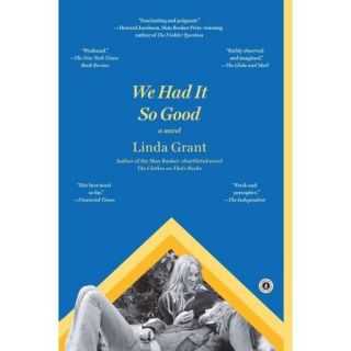We Had It So Good: Includes Reading Group Guide