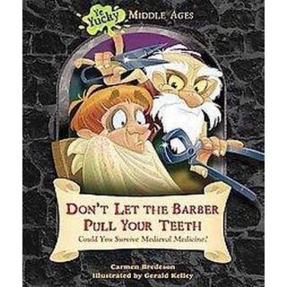 Dont Let the Barber Pull Your Teeth (Hardcover)