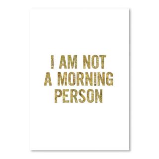 Motivated I Am Not a Morning Person Textual Art