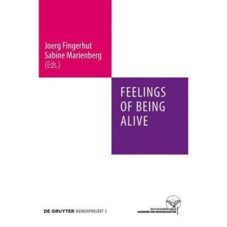 Feelings of Being Alive: Gefuhle Des Lebendigseins