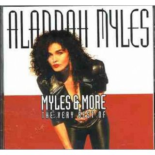 Myles & More: The Very Best of Alannah Myles