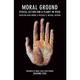 Moral Ground Kathleen Dean Moore, Michael P. Nelson,  Paperback