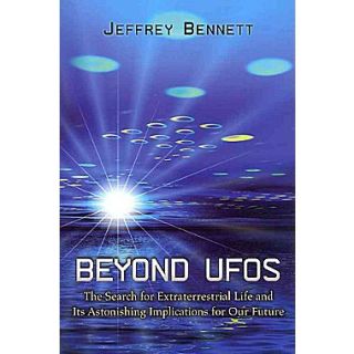 Beyond UFOs Jeffrey Bennett Paperback