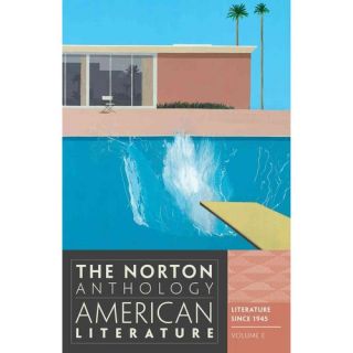 The Norton Anthology of American Literature Literature Since 1945