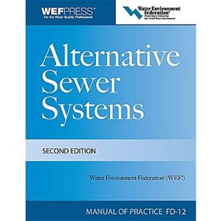 Alternative Sewer Systems FD 12, 2e (WEF Manual of Practice)