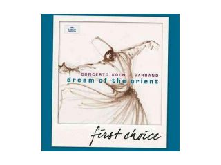 FIRST CHOICE:DREAM OF THE ORIENT